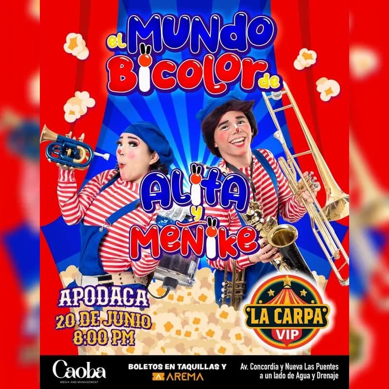 Mundo Bicolor de Alita y Meñike en La Carpa VIP en Ciudad Apodaca, Nuevo León – Agenda semanal