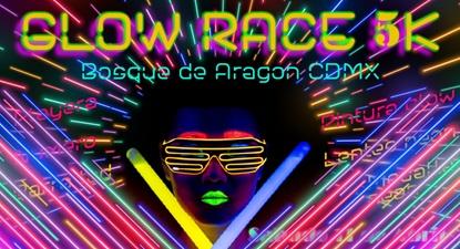 Glow Race 2026 en Bosque de Aragón CDMX.
