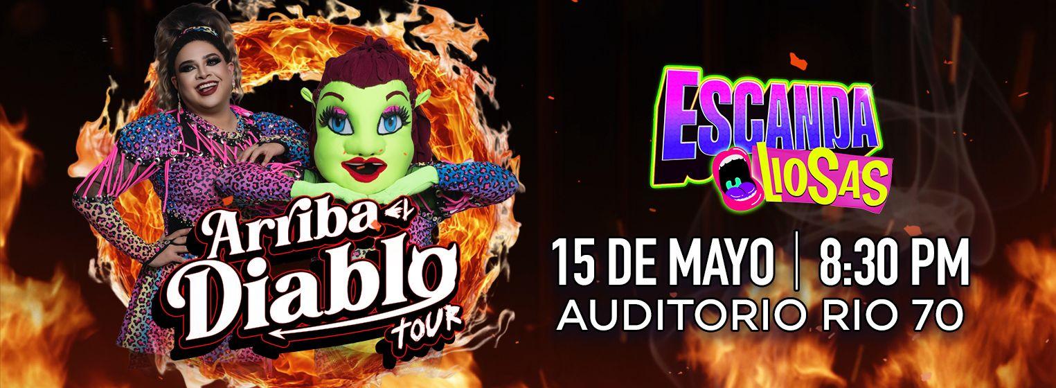 Las Escandaliosas: “Arriba el Diablo Tour “ en Monterrey