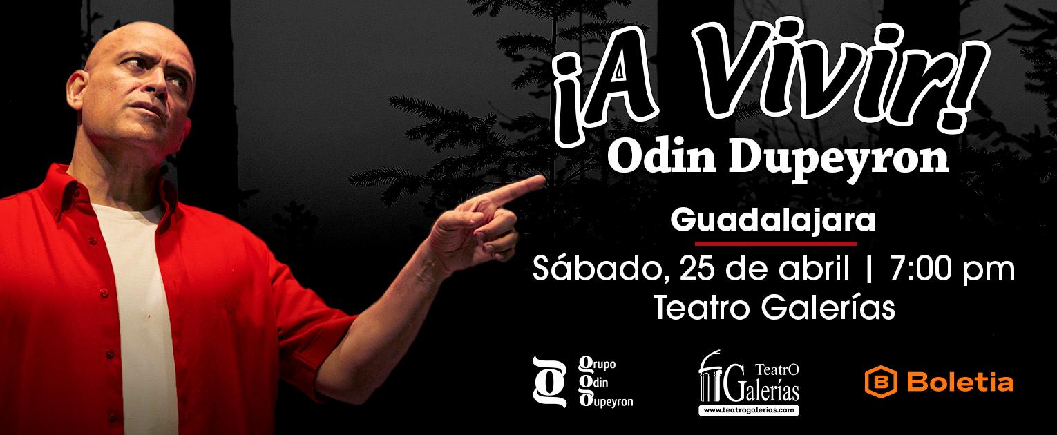 A vivir! De Odin Dupeyron + 12 en Zapopan