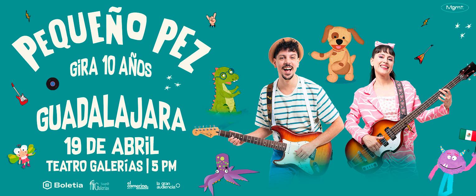 Pequeño Pez - Gira 10 Años en Zapopan