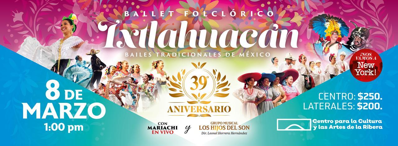39 Aniversario Ballet Folclórico Ixtlahuacán