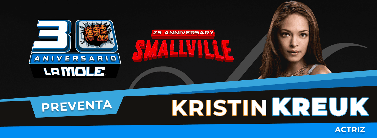 Preventa Kristin Kreuk - La Mole 30 aniversario en Ciudad de México – Agenda hoy