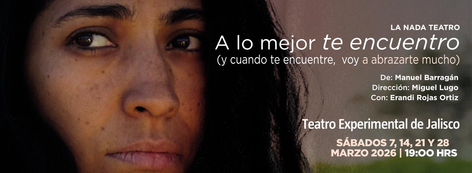 A Lo Mejor Te Encuentro  en Guadalajara – Agenda semanal