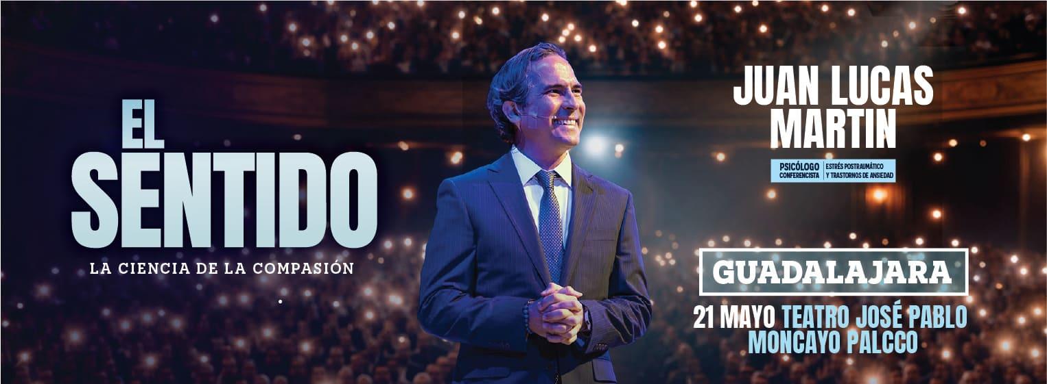 Juan Lucas Martin | El Sentido, la ciencia de la compasión  en Zapopan