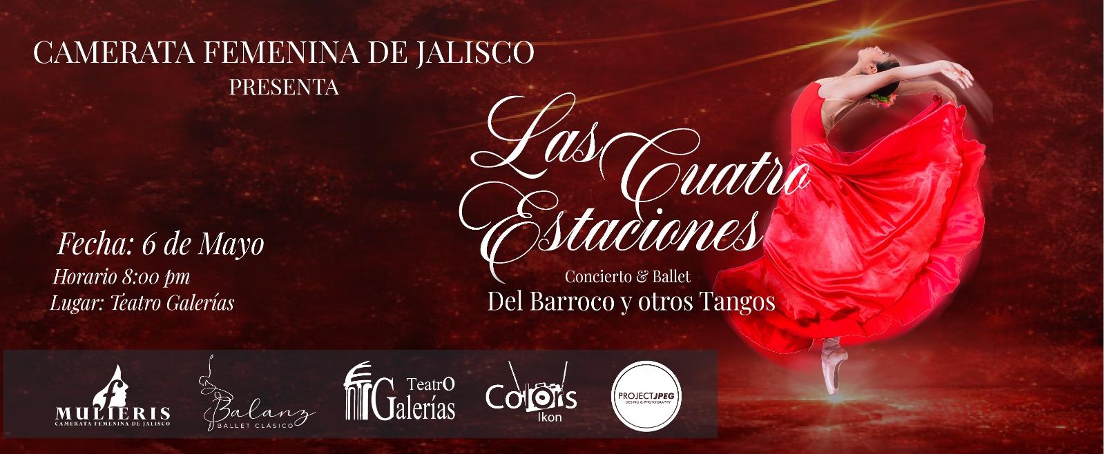 Las 4 Estaciones- Concierto & ballet en Zapopan