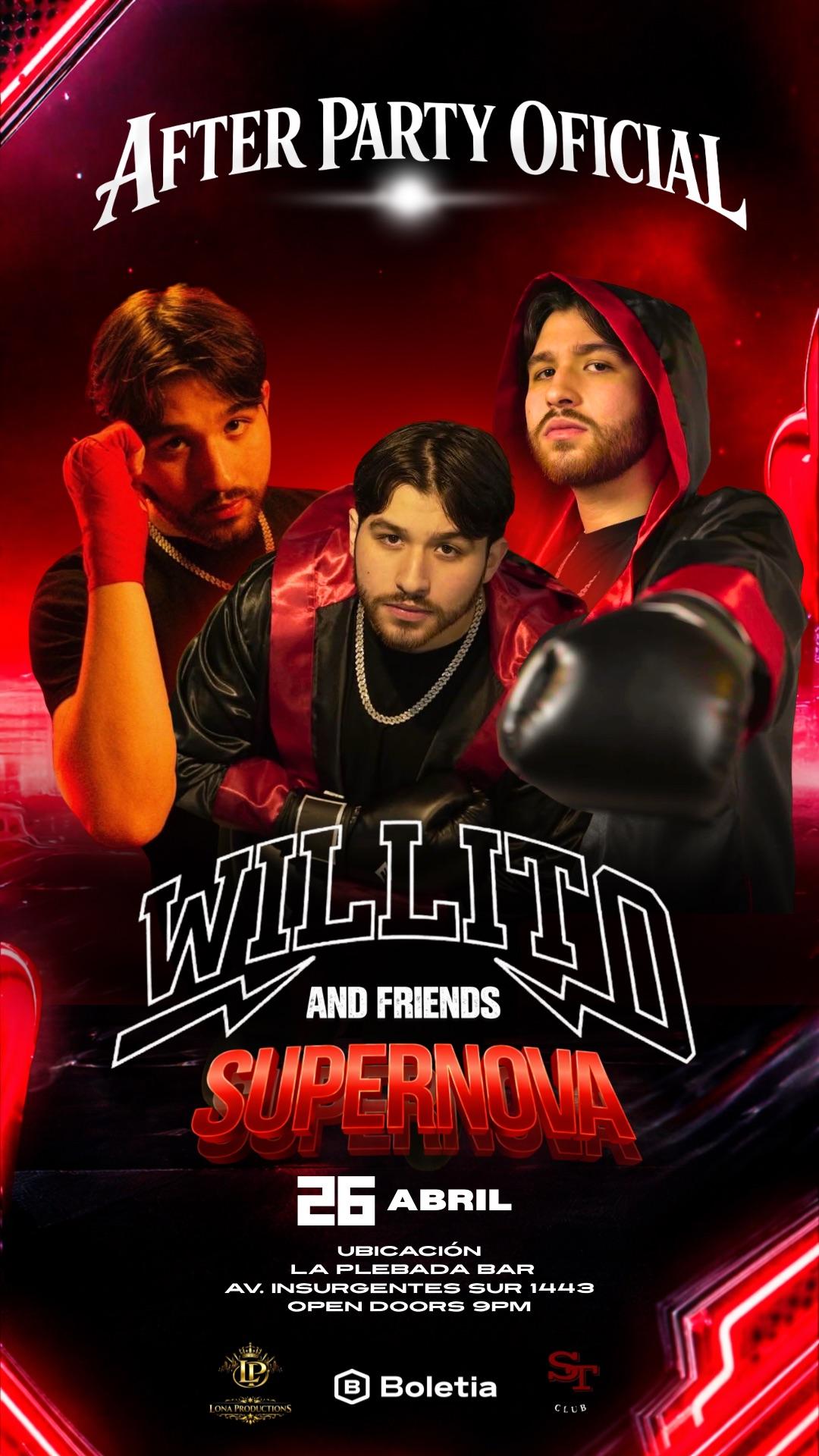 Fondo promocional del evento WILLITO AND FRIENDS SUPERNOVA OFICIAL AFTER PARTY