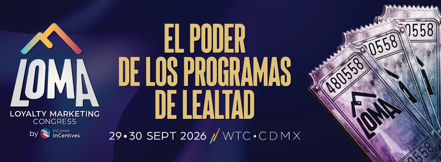 LOMA - Loyalty Marketing Congress 2026 en Ciudad de México