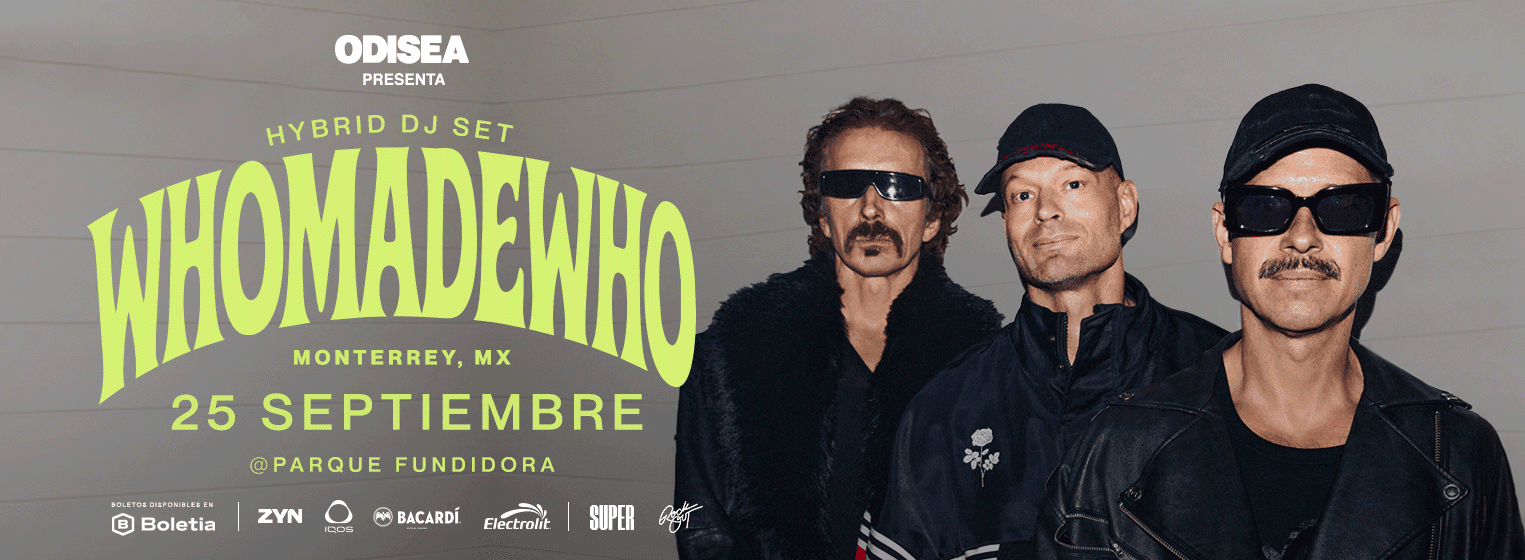 WhoMadeWho @ Mty 2026 en Monterrey