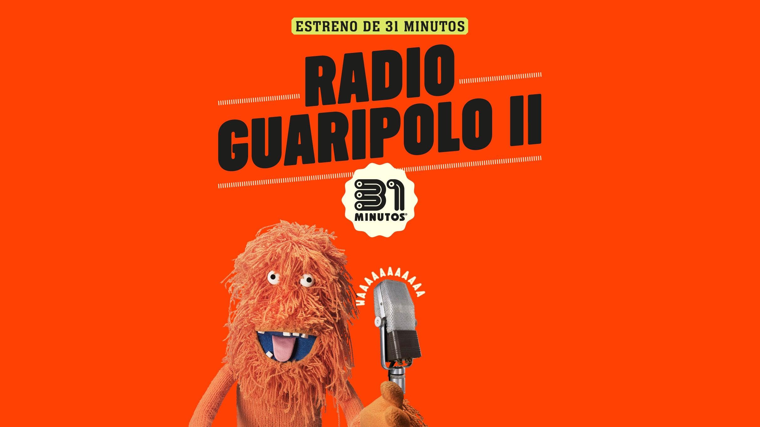 31 Minutos Radio Guaripolo II en Guadalajara