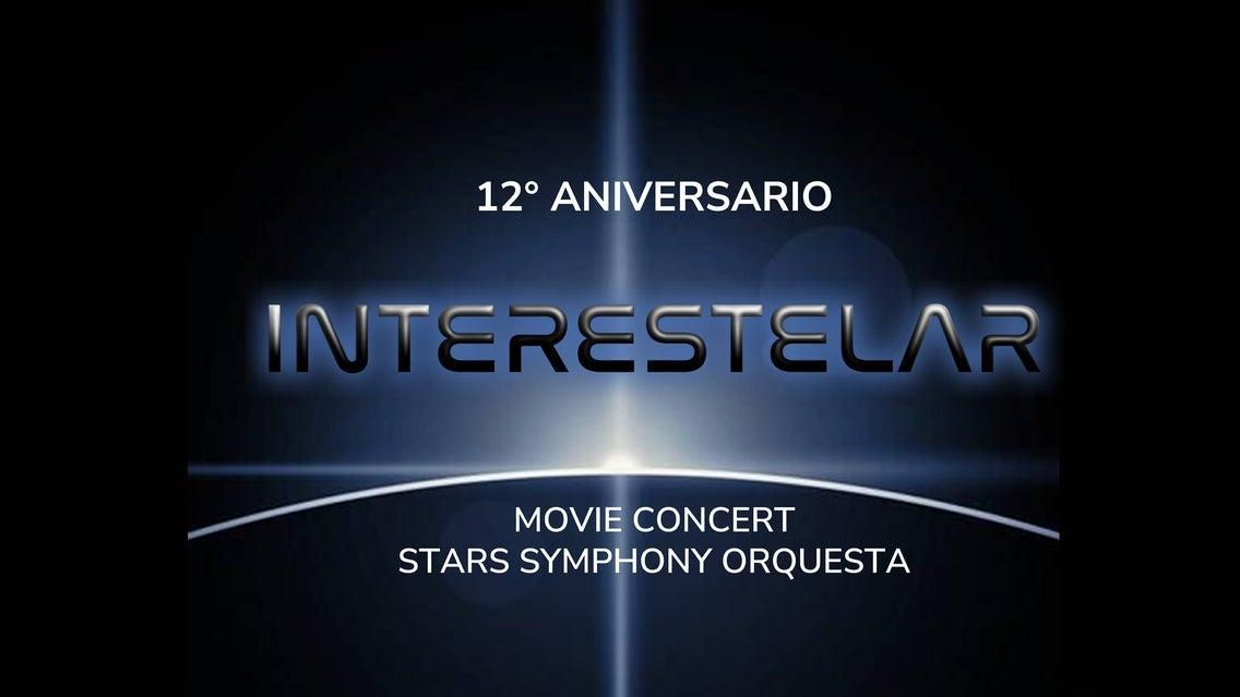 Interestelar 12o. Aniversario Movie Concert en Ciudad de Mexico