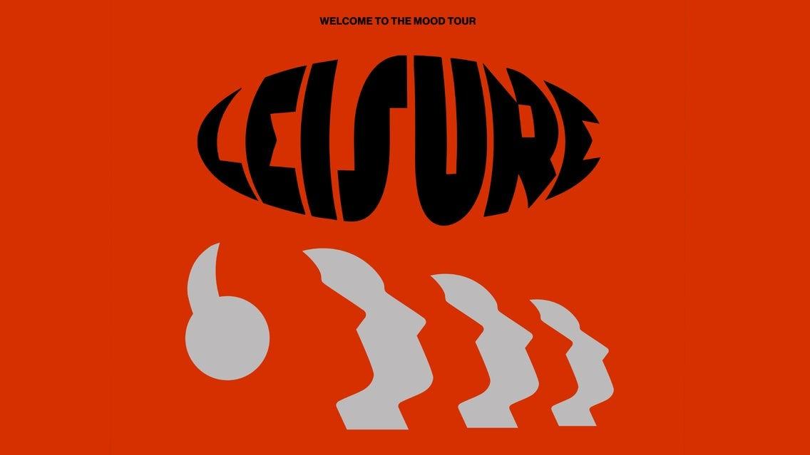 LEISURE - Welcome To The Mood Tour en Ciudad de Mexico