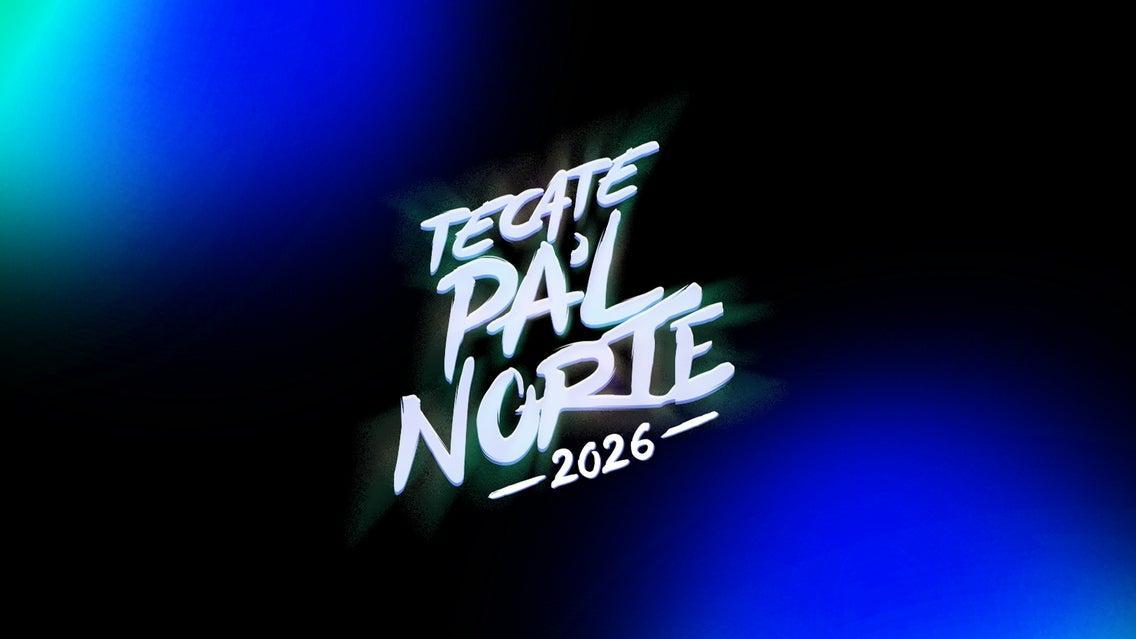 Tecate Pal Norte 2026 Viernes (Locker) en Monterrey