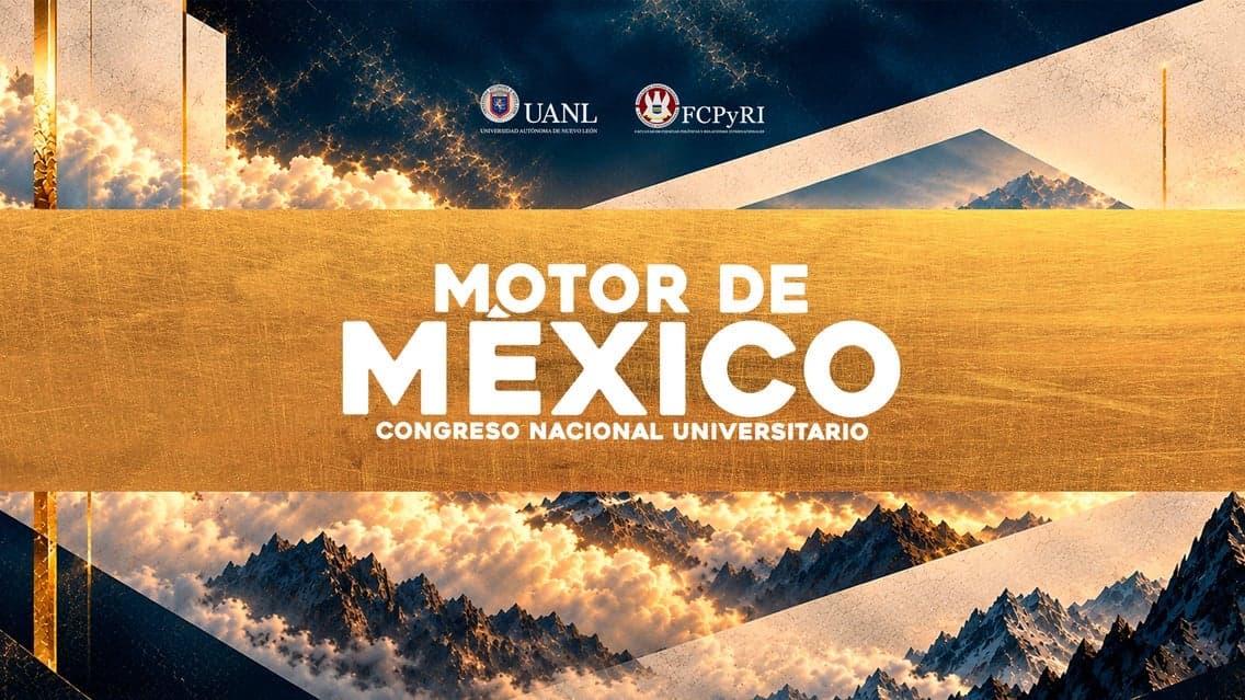 Congreso Universitario "Motor de México" en Monterrey