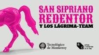 San Sipriano Redentor y los Lágrima Team en Monterrey