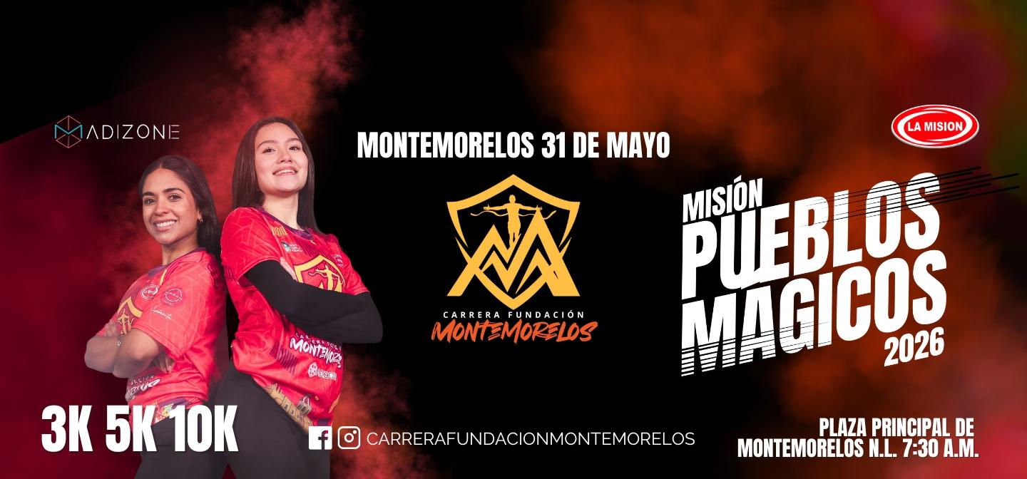 Carrera Montemorelos Pueblo Mágico 2026 en Montemorelos