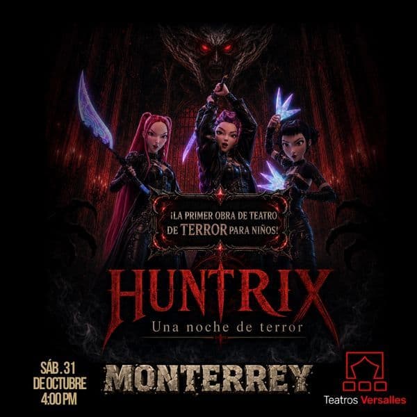 Huntrix: Una Noche de Terror en Teatros Vesarlles en Monterrey