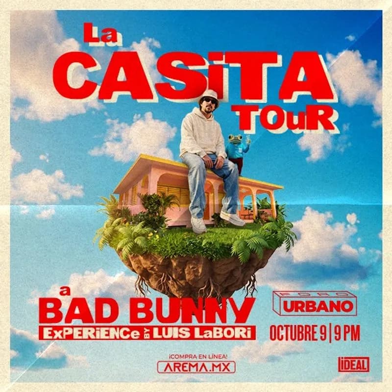 La Casita Tour Mty - Bad Bunny Experience por Luis Labori in Monterrey – Weekly Agenda