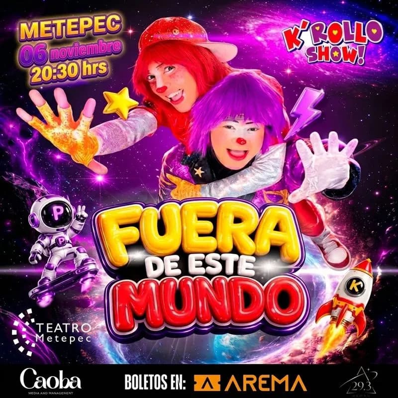K'Rollo - Fuera de este Mundo en Metepec en Metepec