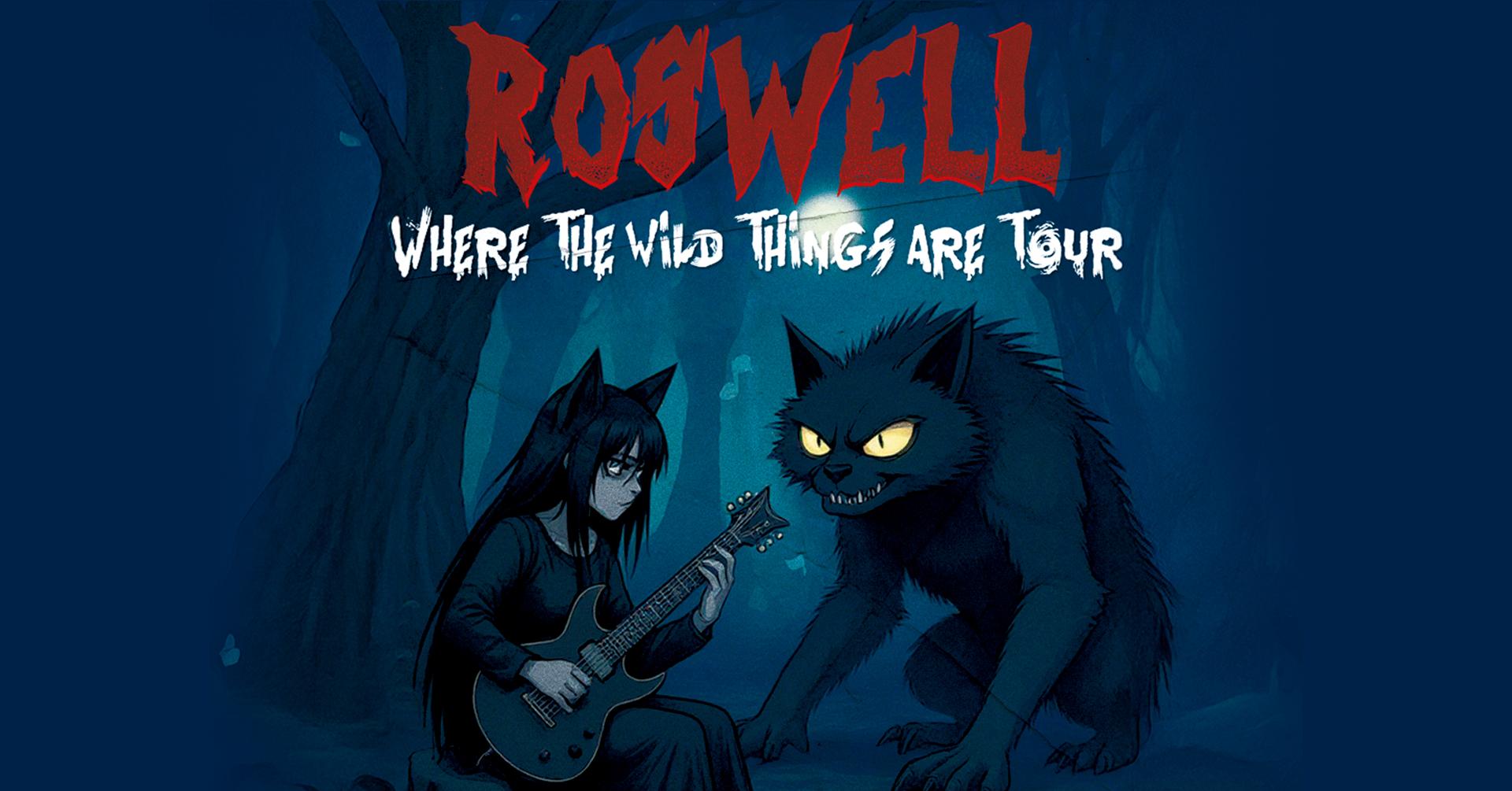 Roswell: Where the wild things are tour en Guadalajara