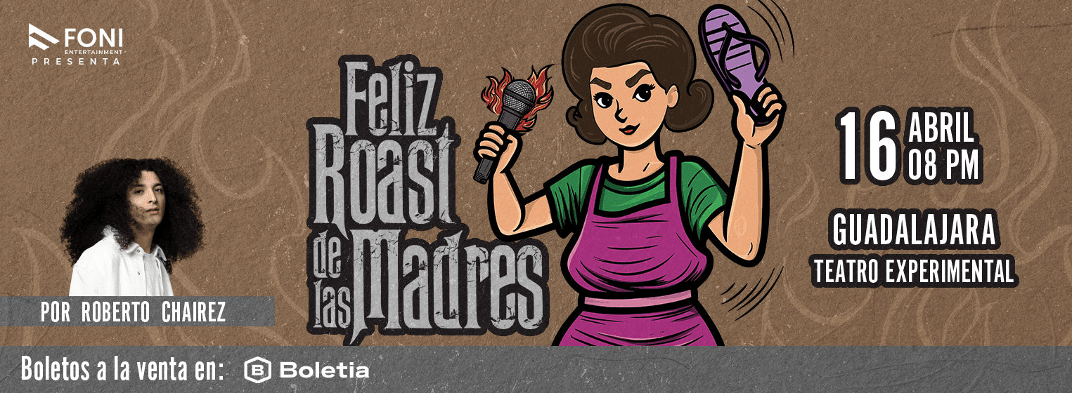 Feliz Roast de las Madres Guadalajara en Guadalajara