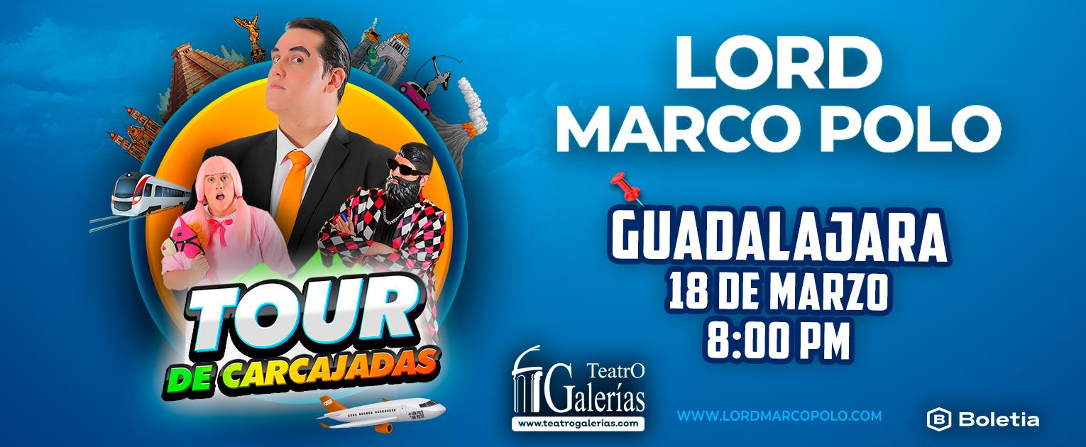 Lord Marco Polo - Tour de Carcajadas en Zapopan
