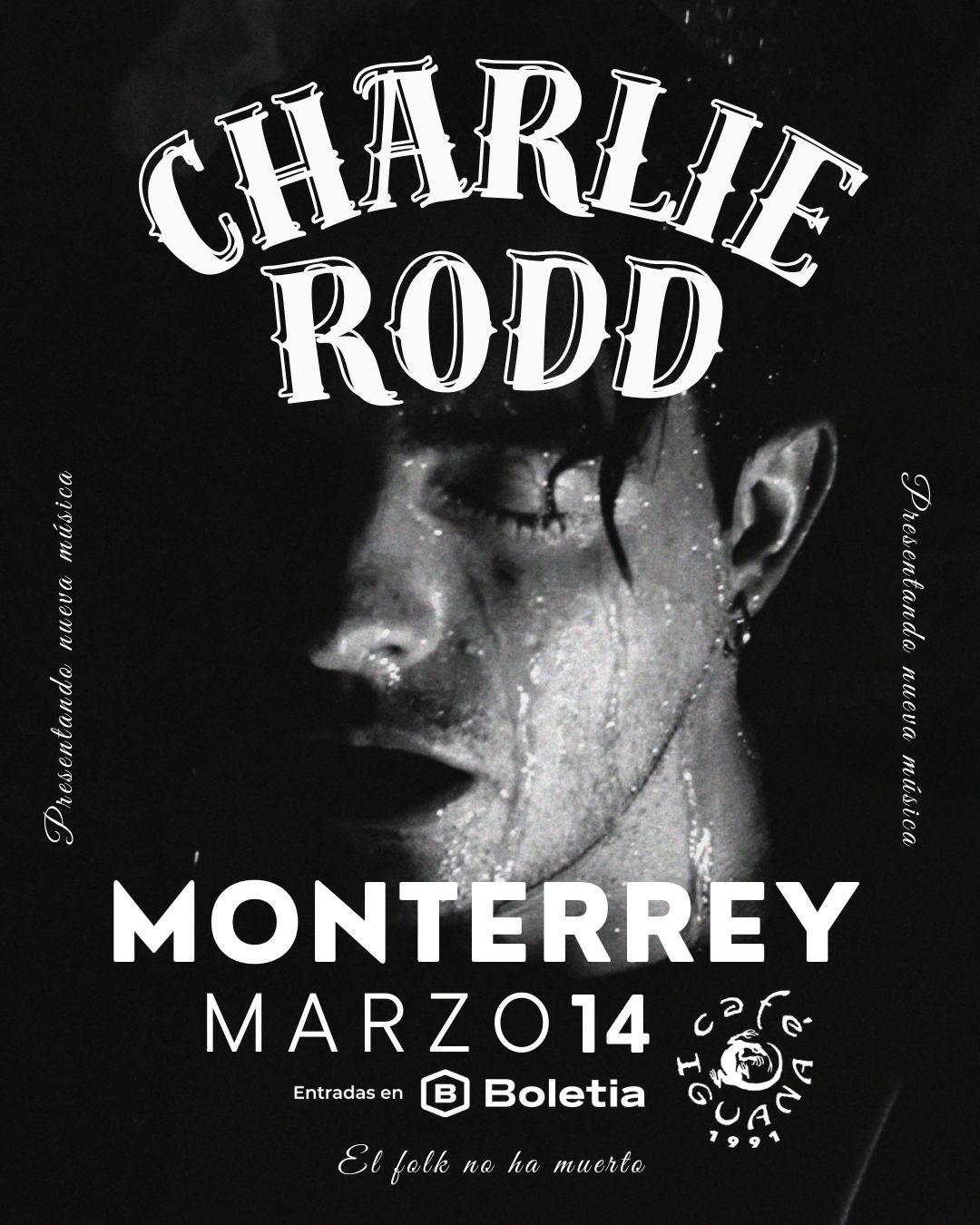 Charlie Rodd en Monterrey