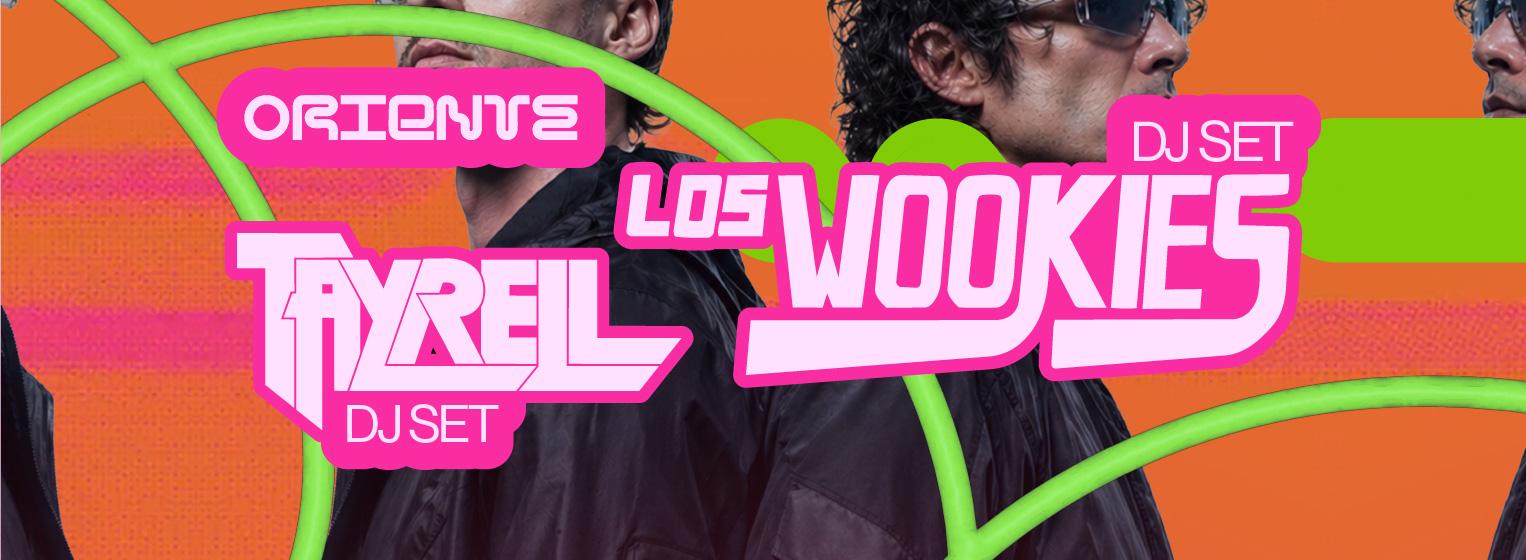 Fondo promocional del evento Los Wookies (Dj Set), Tayrell