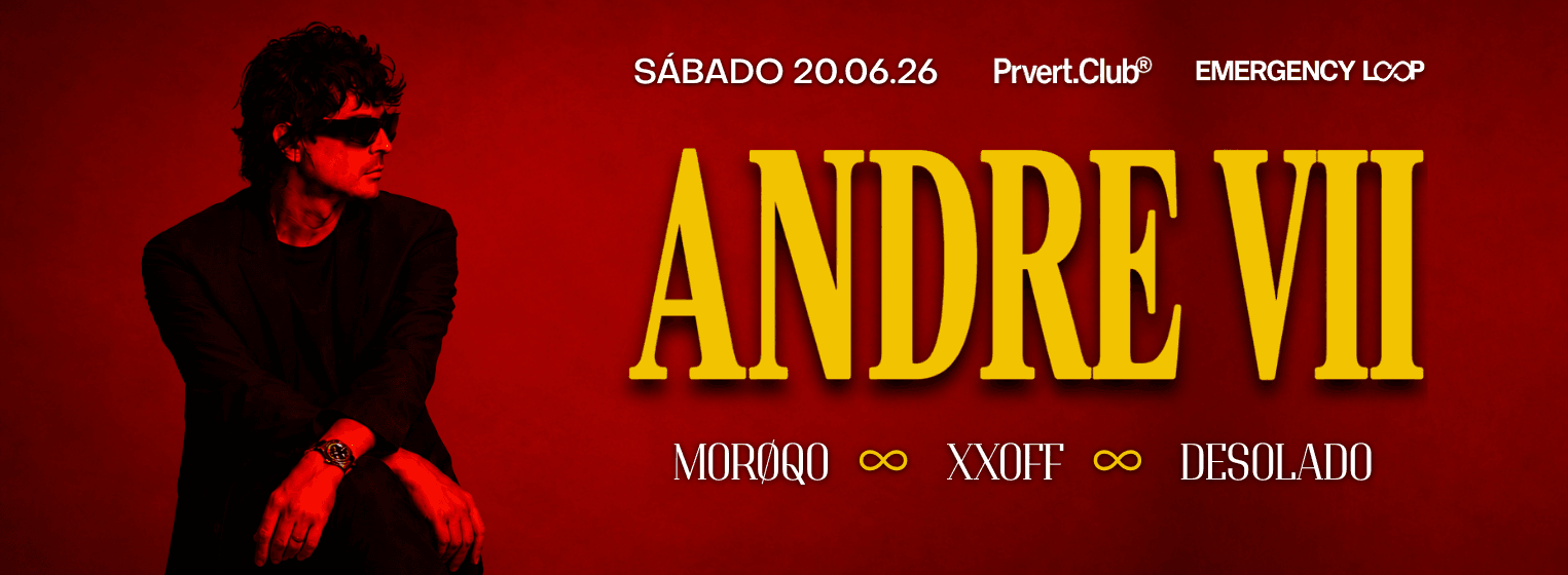 ANDRE VII — PRVERT.CLUB® en Monterrey