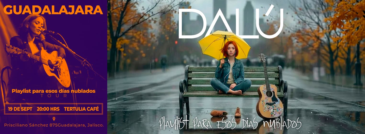 Dalú en Guadalajara / Playlist para esos días nublados