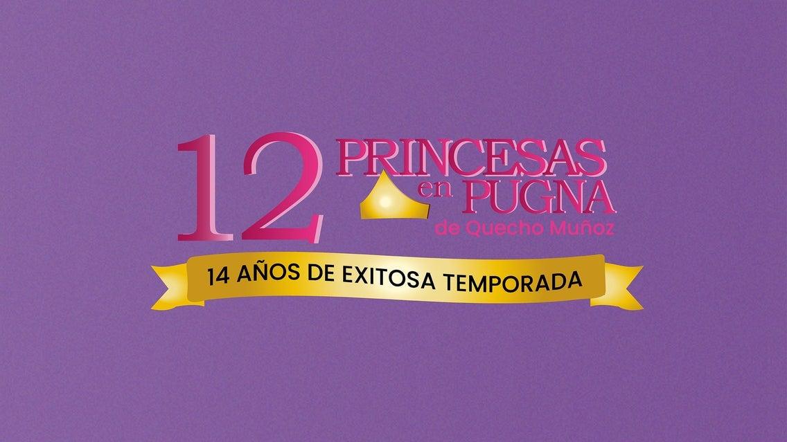 12 Princesas en Pugna en Ciudad de Mexico